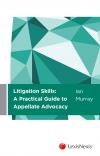 Litigation Skills: A Practical Guide to Appellate Advocacy cover