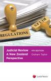 Judicial Review: A New Zealand Perspective, 4th edition cover
