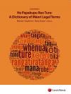He Papakupu Reo Ture: A Dictionary of Maori Legal Terms cover