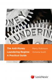 The Anti-Money Laundering Regime: A Practical Guide cover